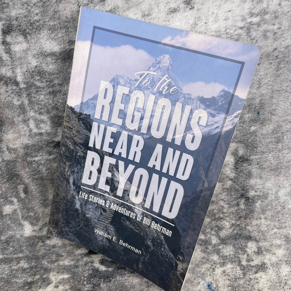 To the Regions Near and‎ Beyond Bill Behrman Adventures Missions Paperback